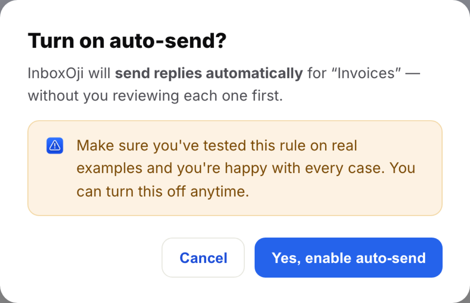 InboxOji's confirmation before enabling auto-send, warning to test the rule on real examples first.